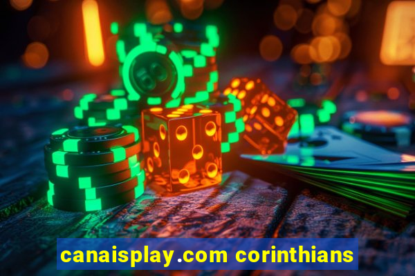 canaisplay.com corinthians